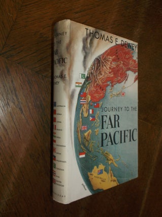 Item #28681 Journey to the Far Pacific. Thomas E. Dewey