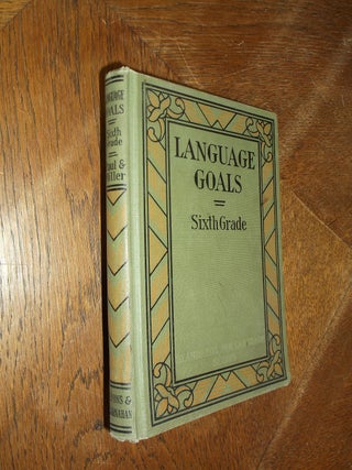 Item #28691 Language Goals: Sixth Grade (Standards for Language Series). Harry C. Paul, W. D. Miller