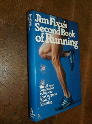Item #28715 Jim Fixx's Second Book of Running. Jim Fixx