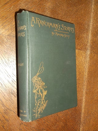 Item #28764 A Ranchman's Stories. Howard Seely