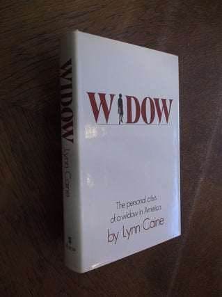 Item #28769 Widow: The Personal Crisis of a Widow in America. Lynn Caine