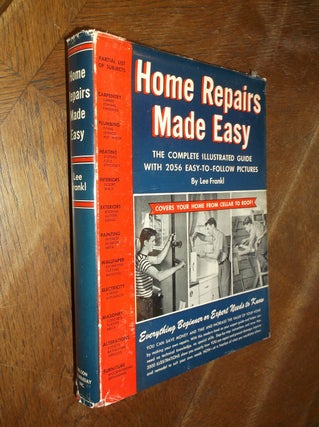 Item #28777 Home Repairs Made Easy: The Complete Illustrated Guide with 2056 Easy-To-Follow...