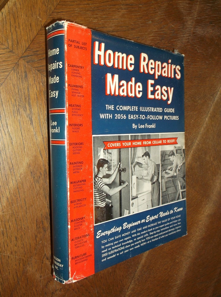 Item #28777 Home Repairs Made Easy: The Complete Illustrated Guide with 2056 Easy-To-Follow Pictures. Lee Frankl.