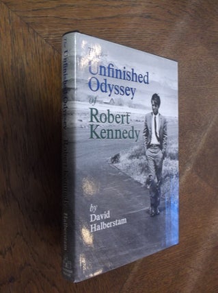 Item #28792 The Unfinished Odyssey of Robert Kennedy. David Halberstam
