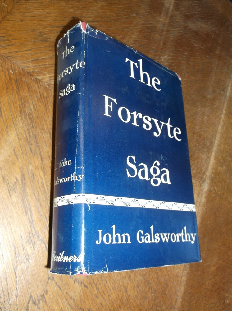 Item #28839 The Forsyte Saga: The Man of Property - In Chancery - To Let. John Galsworthy.