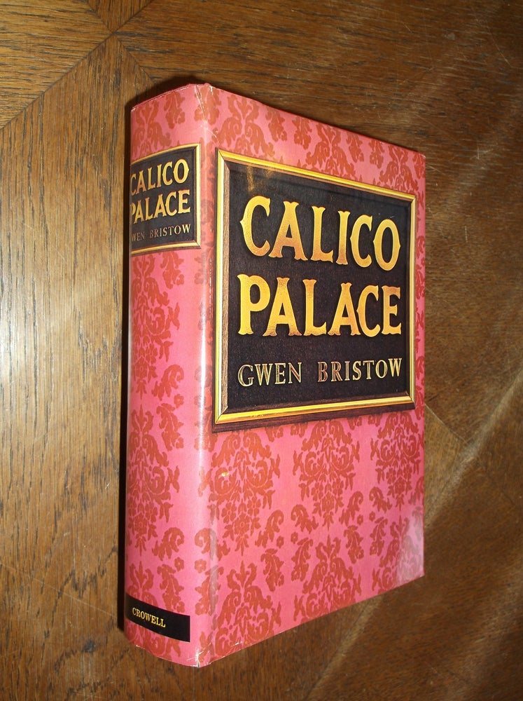 Item #28848 Calico Palace. Gwen Bristow.
