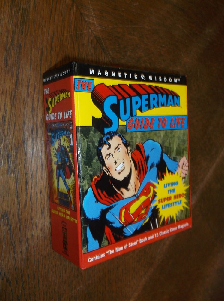 Item #28859 The Superman Guide to Life: Living the Super Hero Lifestyle (Magnetic Wisdom). Brandon T. Snider, Lou Harry.