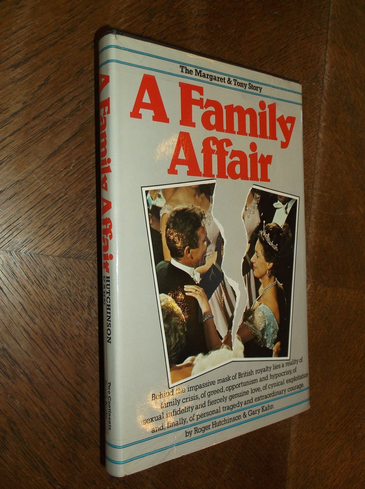 Item #28915 A Family Affair: The Margaret and Tony Story. Roger Hutchinson, Gary Kahn.