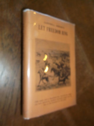 Item #28943 Let Freedom Ring. Campbell Osborn