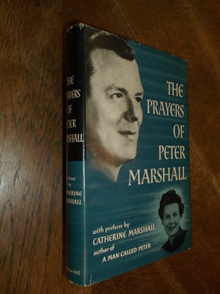 Item #28962 The Prayers of Peter Marshall. Peter Marshall, Catherine Marshall