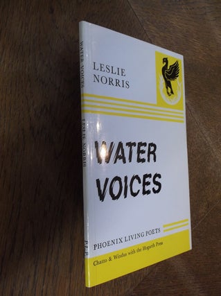 Item #28963 Water Voices (Phoenix Living Poets). Leslie Norris