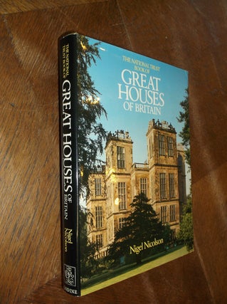 Item #28986 The National Trust Book of Great Houses of Britain. Nigel Nicolson