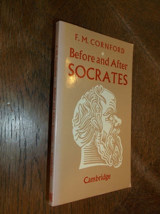 Item #28999 Before and After Socrates. F. M. Cornford