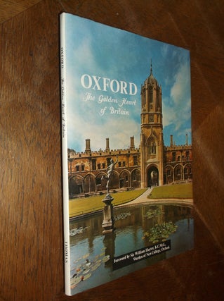 Item #29050 Oxford: The Golden Heart of Britain. William Hayter, Forward