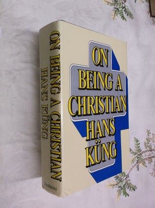 Item #29063 On Being a Christian. Hans Kung