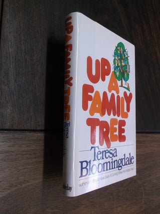 Item #29078 Up a Family Tree. Teresa Bloomingdale
