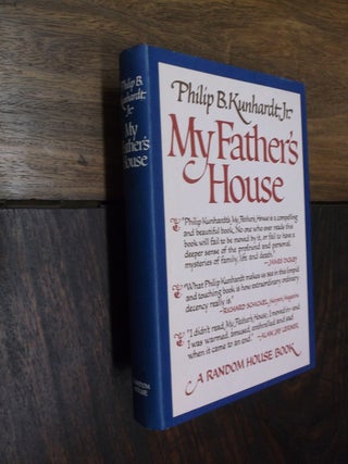 Item #29107 My Father's House. Philip Kunhardt Jr., B