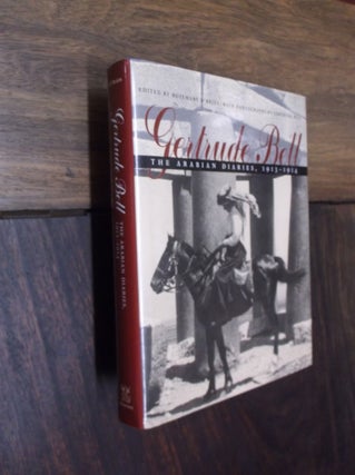 Item #29109 Gertrude Bell: The Arabian Diaries, 1913-1914. Gertrude Bell, Rosemary O'Brien
