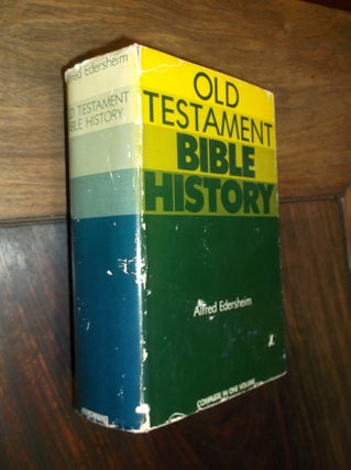 Item #29119 Old Testament Bible History: Complete in One Volume. Alfred Edersheim