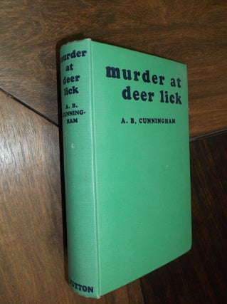 Item #29167 Murder at Deer Lick. A. B. Cunningham