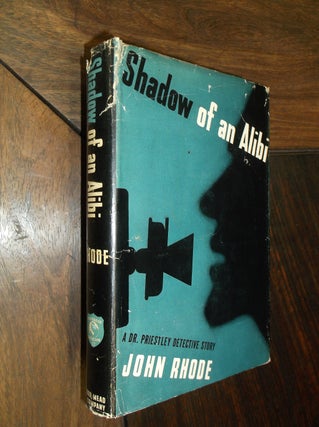 Item #29191 Shadow of an Alibi. John Rhode, Cecil John Charles Street