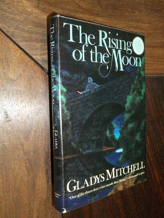 Item #29192 The Rising of the Moon. Gladys Mitchell, Maude Winifred