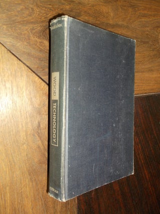 Item #29233 Wood Technology: Constitution, Properties, and Uses. Harry Donald Tiemann