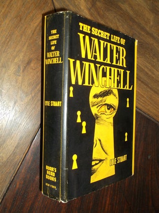 Item #29279 The Secret Life of Walter Winchell. Lyle Stuart