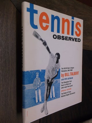 Item #29289 Tennis Observed: The USLTA Men's Singles Champions, 1881-1966. Bill Talbert