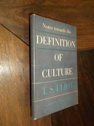 Item #29327 Notes Towards the Definition of Culture. T. S. Eliot