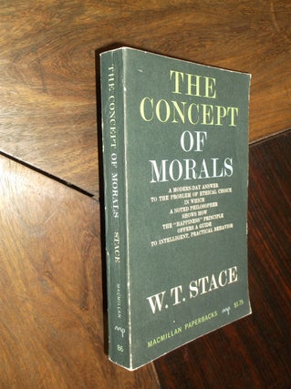 Item #29339 The Concept of Morals. W. T. Stace