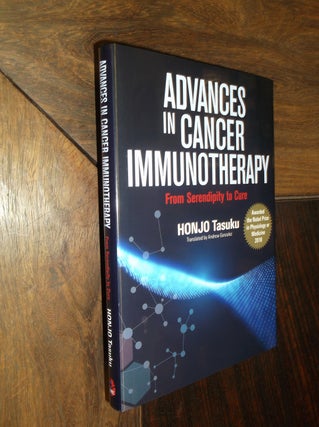 Item #29353 Advances in Cancer Immunotherapy: From Serendipity to Cure. Honjo Tasuku
