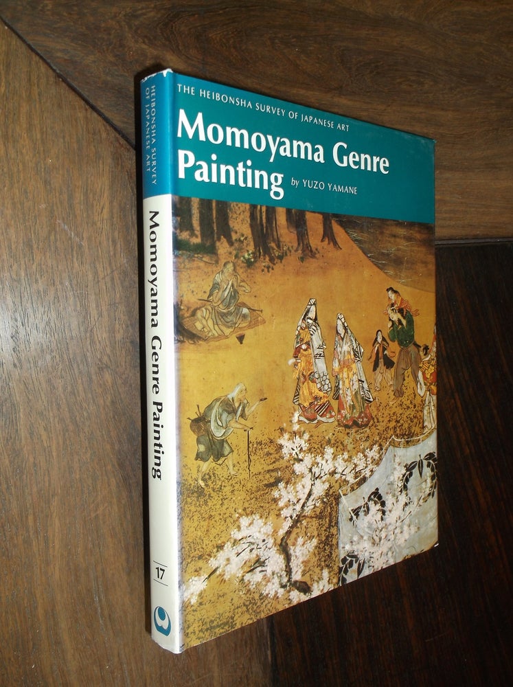 Item #29379 Momoyama Genre Painting (The Heibonsha Survey of Japanese Art). Yuzo Yamane.