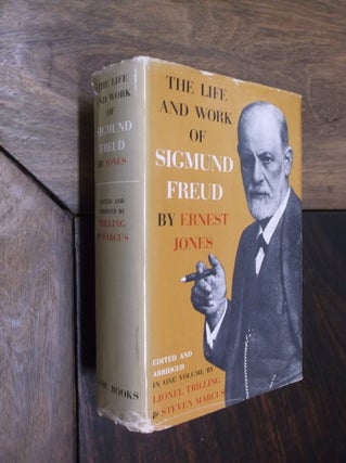 Item #29527 The Life and Work of Sigmund Freud: One Volume Edition. Ernest Jones, Lionel...