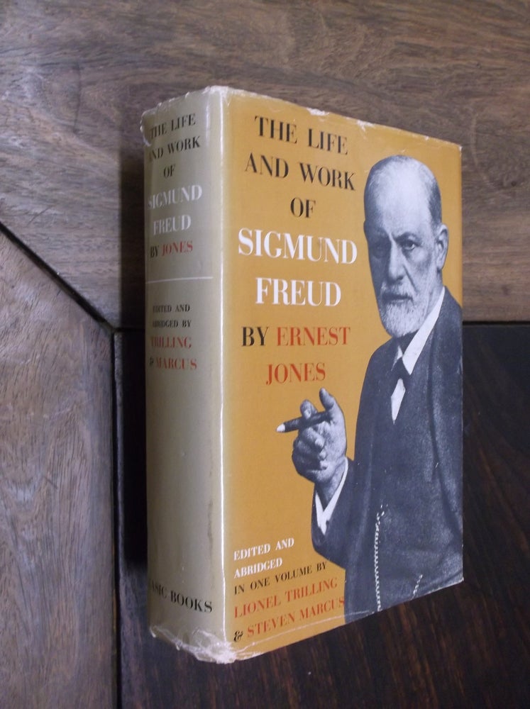 Item #29527 The Life and Work of Sigmund Freud: One Volume Edition. Ernest Jones, Lionel Trilling, Steven Marcus.