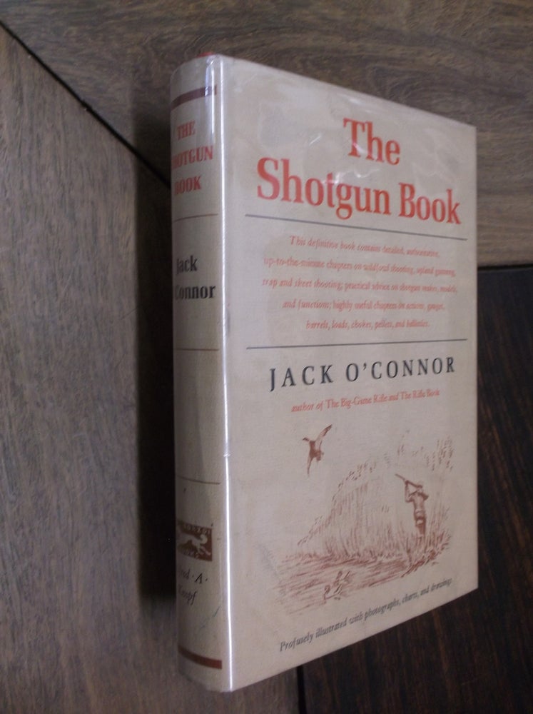 Item #29667 The Shotgun Book. Jack O'Connor.