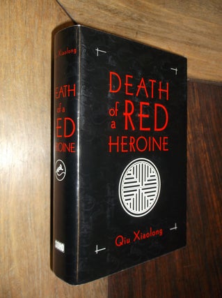 Item #29711 Death of a Red Heroine. Qiu Xiaolong