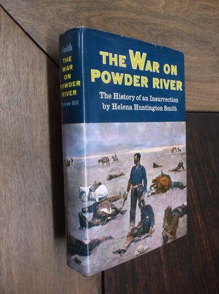 Item #29735 The War on Powder River. Helena Huntington Smith