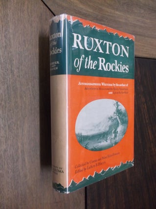 Item #29756 Ruxton of the Rockies. Clyde Porter, Mae Reed Porter, LeRoy R. Hafen
