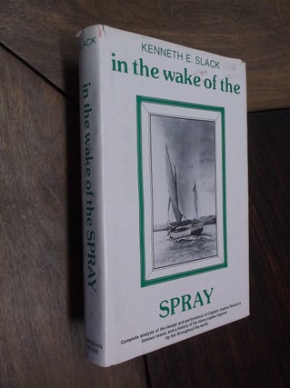 Item #29775 In the Wake of the Spray. Kenneth E. Slack