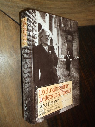 Item #29779 Darlinghissima: Letters to a Friend. Janet Flanner, Natalia Danesi Murray