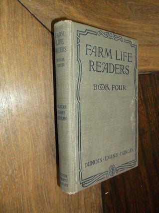 Item #29812 Farm Life Redaers: Book Four. Lawton B. Evans, Luther N. Duncan, George W. Duncan