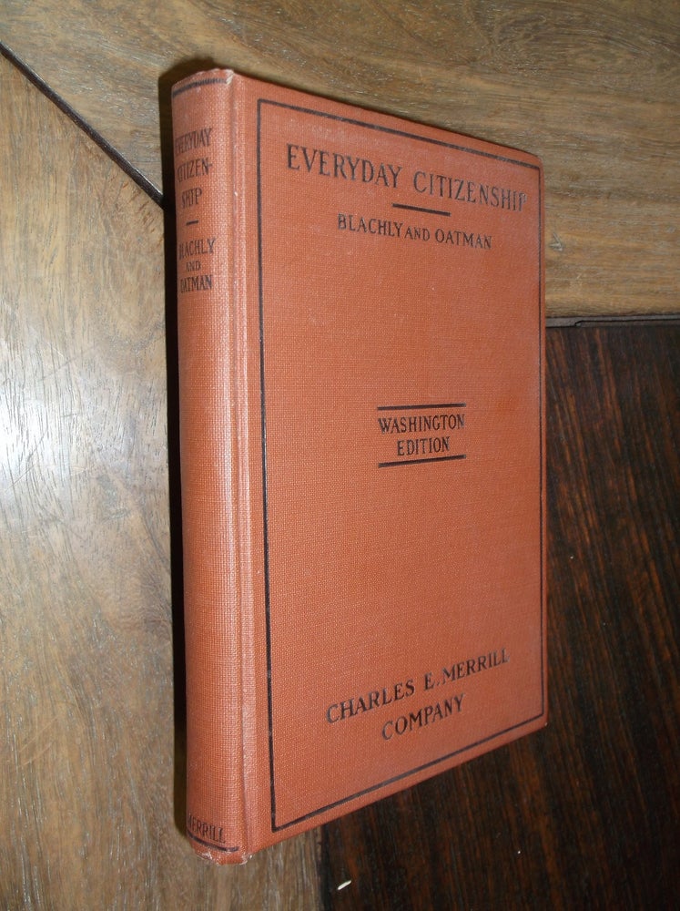 Item #29818 Everyday Citizenship (Washington Edition). Frederick F. Blachly, Miriam E. Oatman.