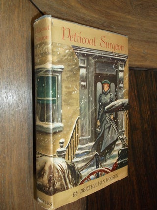 Item #29837 Petticoat Surgeon. Bertha Van Hoosen