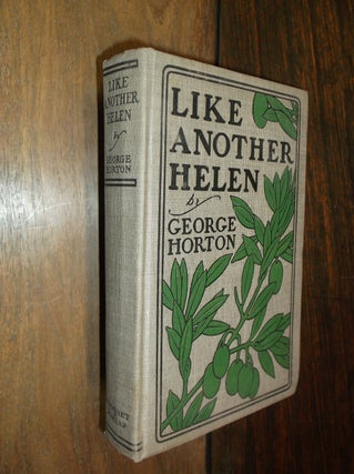 Item #29843 Like Another Helen. George Horton
