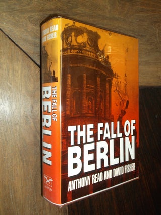 Item #29890 The Fall of Berlin. Anthony Read, David Fisher
