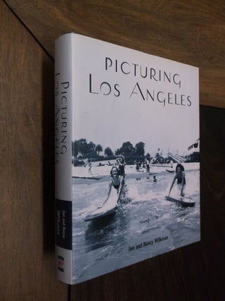 Item #29915 Picturing Los Angeles. Jon Wilkman, Nancy Wilkman