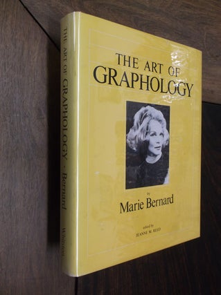 Item #29917 The Art of Graphology. Marie Bernard, Jeanne M. Reed