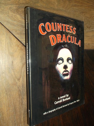 Item #29931 Countess Dracula: A Novel. Carroll Borland