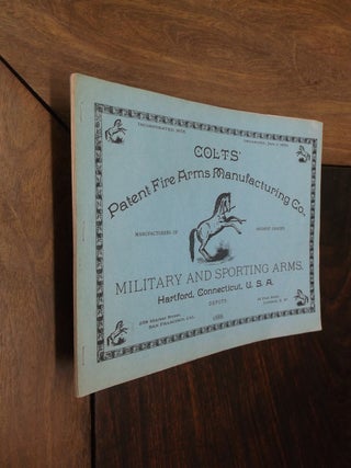 Item #29940 Colts' Patent Fire Arms Manufacturing Co.: Manufacturers of Highest Grades Military...